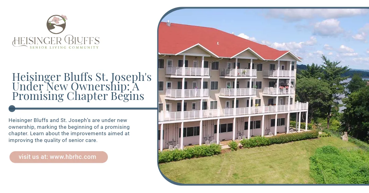 Heisinger Bluffs St. Joseph's Under New Ownership: A Promising Chapter Begins